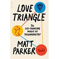 Love Triangle: The Life-changing Magic of Trigonometry - 