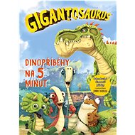 Gigantosaurus Dinopříběhy na 5 minut - 