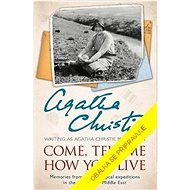 Pověz mi, jak žijete - Agatha Christie