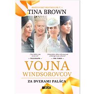 Vojna Windsdorovcov: Za dverami paláca - Tina Brown