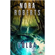 Volba - Nora Roberts