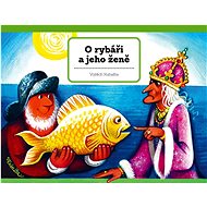O rybáři a jeho ženě - Vojtěch Kubašta