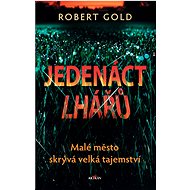 Jedenáct lhářů - Robert Gold