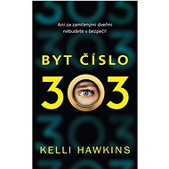 Byt číslo 303 - Kelli Hawkins