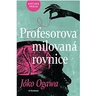 Profesorova milovaná rovnice - Yoko Ogawa