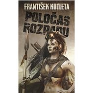 Poločas rozpadu - František Kotleta