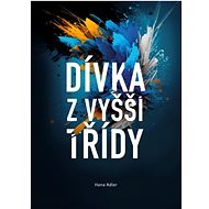 Dívka z vyšší třídy - Hana Adler