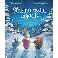 Šťastnú cestu, zajačik - Giuditta Campello; Arianna Ciccio