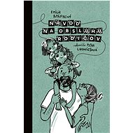 Návod na obsluhu rodičov - Emília Popálencová
