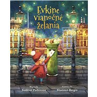 Evkine vianočné želania - Siobhan Parkinson; Shannon Bergin