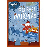 Poviem ti Čo robí Mikuláš - Aleksandra Woldańska-Płocińska