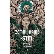 Zemři, Kaine Stín - Ludmila Svozilová