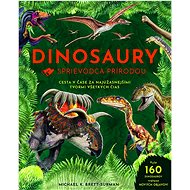 Dinosaury: Sprievodca prírodou - Michael K. Brett-Surman
