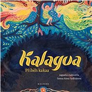 Kalagua: Příběh kakaa - Tereza Anna Tydlitátová