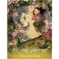 Môj malý jednorožec - Briony May Smith