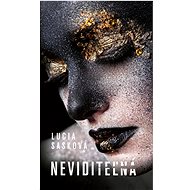 Neviditeľná - Lucia Sasková  Lucia Sasková
