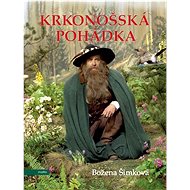 Krkonošská pohádka - Božena Šimková; František Němec