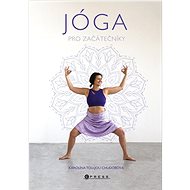 Jóga pro začátečníky - Karolína Tou-jou Chudobová