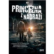 Princezna z nádraží - N.P.
