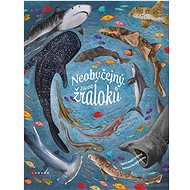 Neobyčejný život žraloků - Annabel Griffinová