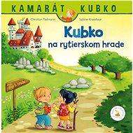 Kubko na rytierskom hrade - 