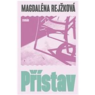 Přístav - Magdalena Bujabéza Rejžková