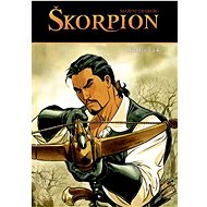 Škorpion: Kniha 3 a 4 - Stephen Desberg