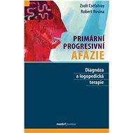 Primární progresivní afázie: Diagnóza a logopedická terapie - 