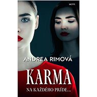 Karma: Na každého príde... - Andrea Rimová