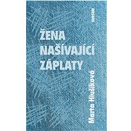 Žena našívající záplaty - Marta Hlušíková