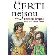 Čerti nejsou - Zdeněk Svěrák; Jindřich Čapek