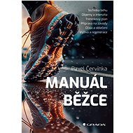 Manuál běžce - Pavel Červinka