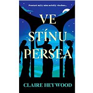 Ve stínu Persea - Claire Heywood
