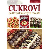 Cukroví podle vyzkoušených receptů - Alena Doležalová