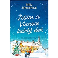 Želám si Vianoce každý deň - Milly Johnsonová