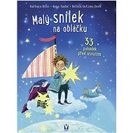 Malý snílek na obláčku: 33 pohádek před usnutím - 