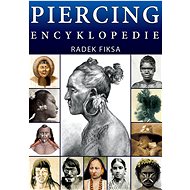 Piercing Encyklopedie - Radek Fiksa