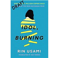 Idol, Burning - 