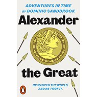 Adventures in Time: Alexander the Great - 