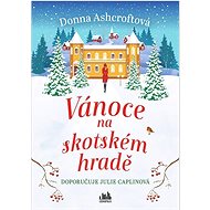 Vánoce na skotském hradě - Donna Ashcroftová