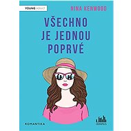 Všechno je jednou poprvé - Nina Kenwood
