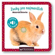 Zvuky pre najmenších Maznáčikovia - 