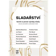 Sladařství: Teorie a praxe výroby sladu - Gabriela Basařová