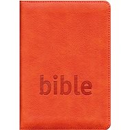 Bible: Český studijní překlad - 