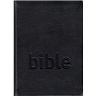 Bible: Český studijní překlad - 