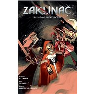 Zaklínač: Balada o dvou vlcích - Bartosz Sztybor
