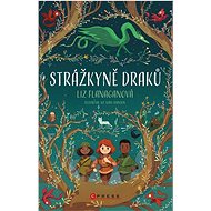 Strážkyně draků - Liz Flanagan; Joe Todd-Stanton