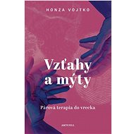 Vzťahy a mýty - Honza Vojtko