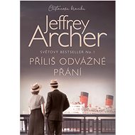 Příliš odvážné přání - Jeffrey Archer