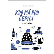 Kdo má pod čepicí: a jiné povídky - 